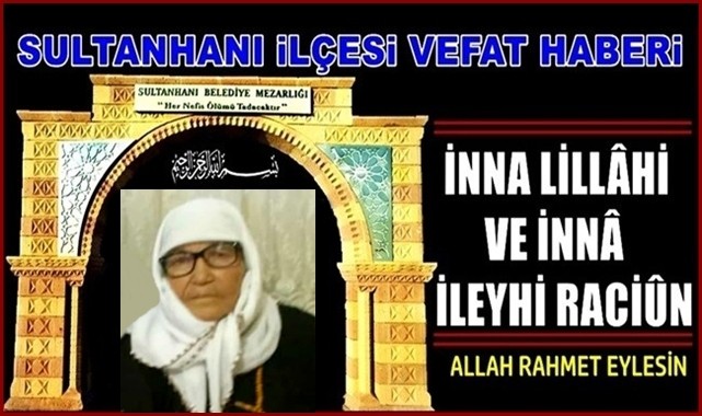 HACI AHMET EŞİ AYŞE NEŞELİ VEFAT ETTİ 01.11.2021 PAZARTESİ
