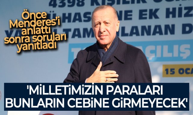 Cumhurbaşkanı Erdoğan: 'Milletimizin paraları bunların cebine girmeyecek'