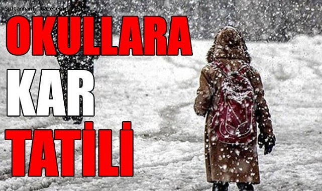 SULTANHANI İLÇESİNDE BUGÜN (11 MART CUMA) OKULLAR TATİL EDİLDİ