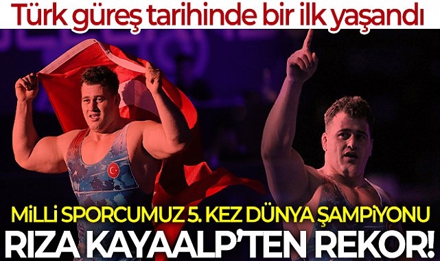 Rıza Kayaalp, 5. kez dünya şampiyonu
