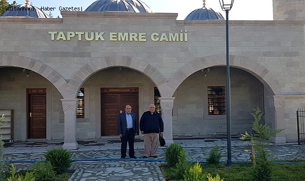 Taptuk Emre Camii ve Külliyesi Ziyaret ve İbadete Açıldı!