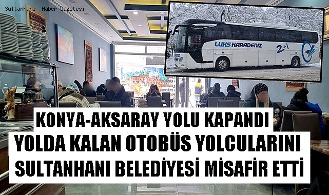 AKSARAY KONYA YOLU TİPİ NEDENİYLE ULAŞIMA KAPATILDI, ARAÇLAR SULTANHANI İLÇESİNDE BEKLETİLİYOR