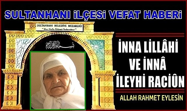 İSMET EŞİ SAHİRE NEŞELİ VEFAT ETTİ 03.03.2023 CUMA