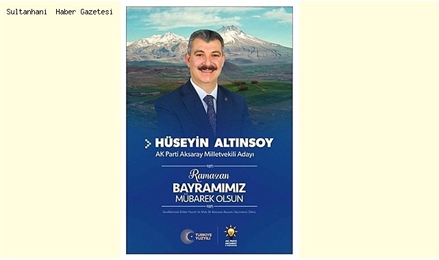 MİLLETVEKİLİ ADAYI ALTINSOY'DAN RAMAZAN BAYRAMI MESAJI