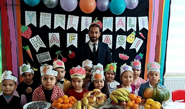 SULTANHANI'NDA 4-6 YAŞ ÖĞRENCİLER YERLİ MALI HAFTASINI KUTLADI