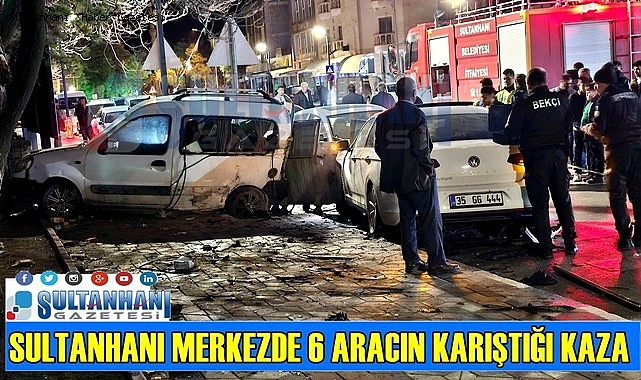 SULTANHANI'NDA 6 ARACIN KARIŞTIGI TRAFİK KAZASI