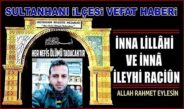 MEVLÜT OĞLU ALİ YUMUŞAK VEFAT ETTİ 12.03.2024 SALI