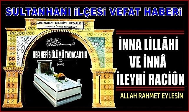 RAMAZAN KIZI FİRDEVS SARILGIN VEFAT ETTİ 11.03.2024 PAZARTESİ