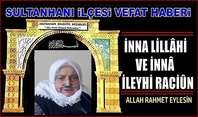 CELAL EŞİ AYŞE ERGİN VEFAT ETTİ 16.04.2024 SALI