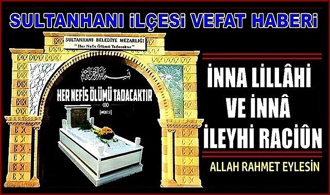 NECATİ EŞİ URUZİYE KÖKOĞLU VEFAT ETTİ 13.07.2024 CUMARTESİ