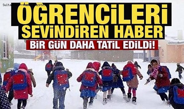 SULTANHANI'NDA 26 KASIM SALI GÜNÜ DE OKULLAR TATİL EDİLDİ