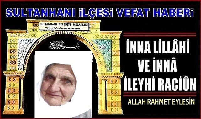 YUSUF EŞİ AYŞE KONUKÇU VEFAT ETTİ 05.12.2024 PERŞEMBE
