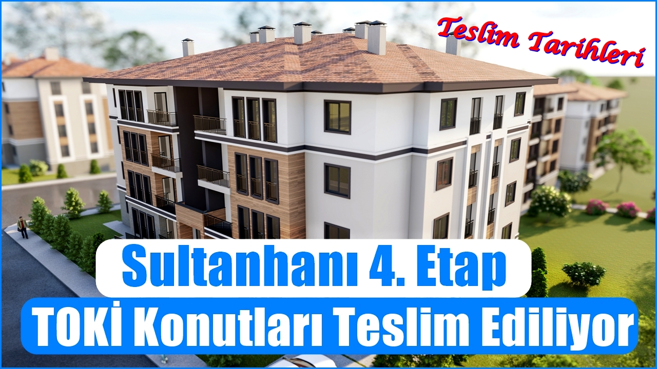 Sultanhanı 4. Etap TOKİ Konutları Teslim Ediliyor