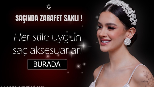 Gelin Saç Aksesuarları Seçerken Nelere Dikkat Edilmeli?