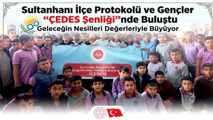 Sultanhanı İlçe Protokolü ve Gençler "ÇEDES Şenliği"nde Buluştu: Geleceğin Nesilleri Değerleriyle Büyüyor