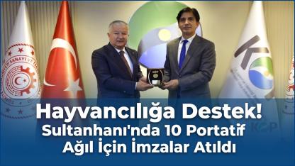 Hayvancılığa Destek! Sultanhanı'nda 10 Portatif Ağıl İçin İmzalar atıldı