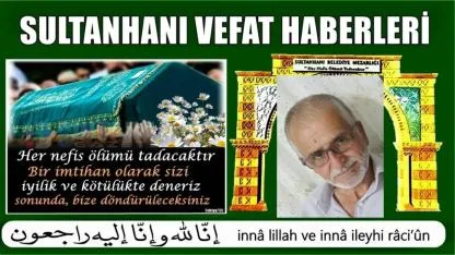 Miktat Oğlu Galip Kök Vefat Etti 13-07-2026 Pazartesi