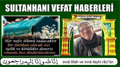 Süleyman Oğlu Ahmet Ağır Vefat Etti 12-07-2026 Pazar